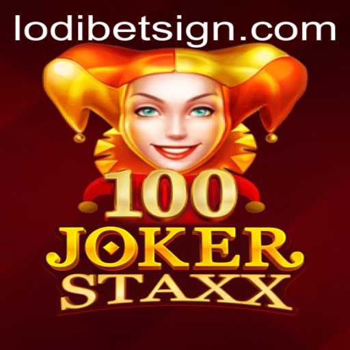 Exploring 100JokerStaxx: A Unique Gaming Experience with LODIBET